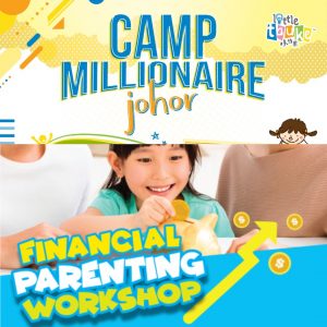 Little Tauke Combo Package - Camp Millionaire+Financial Parenting Workshop